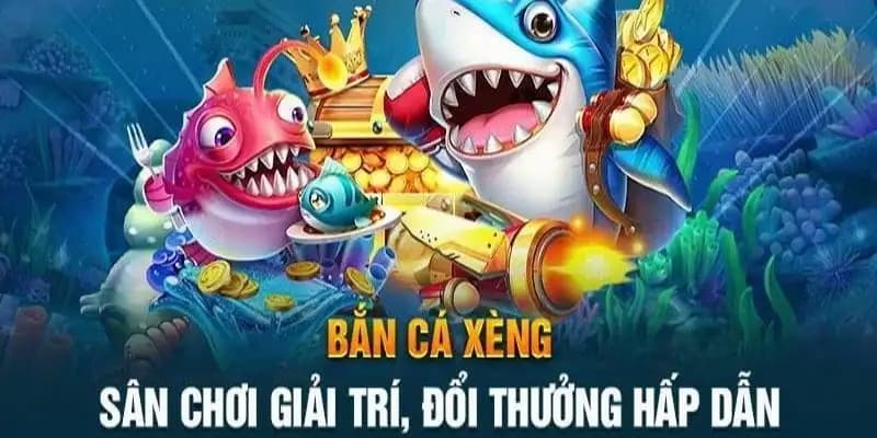 Mẹo bắn cá xèng hay