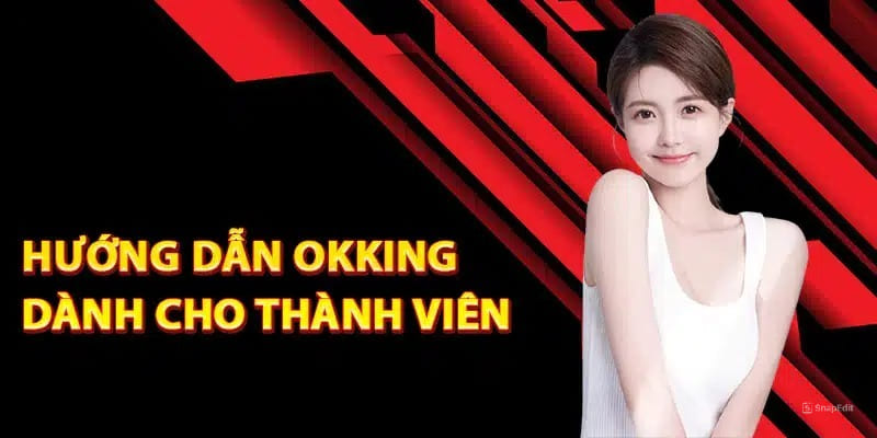 Đôi nét về danh mục hướng dẫn OKKING cho người mới