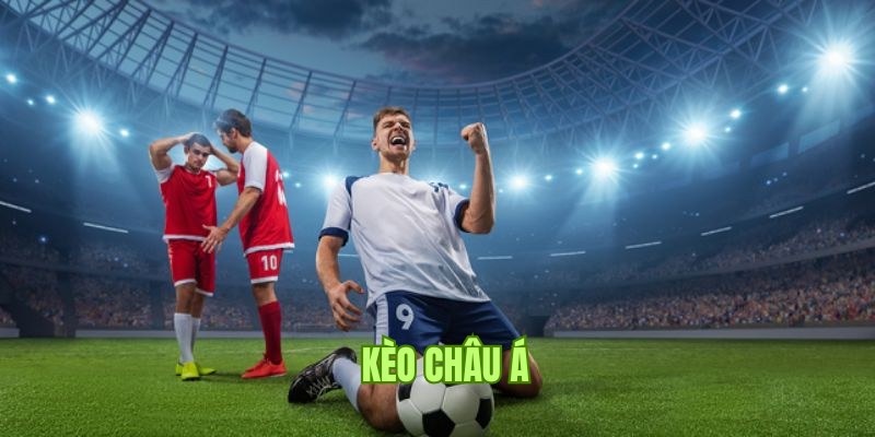 Khái quát về kèo Châu Á