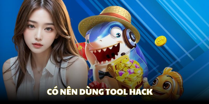 Phân tích về việc có nên dùng hack không