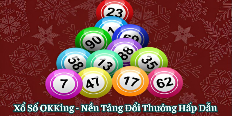 xổ số okking